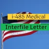 USCIS i485 medical interfile letter