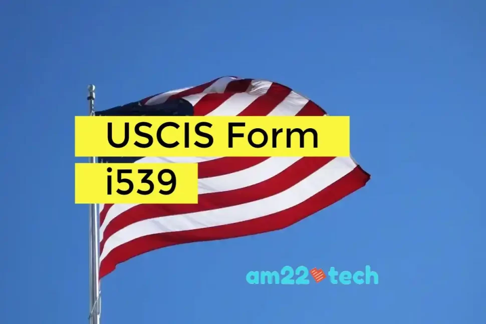 USA USCIS i539 form fill online