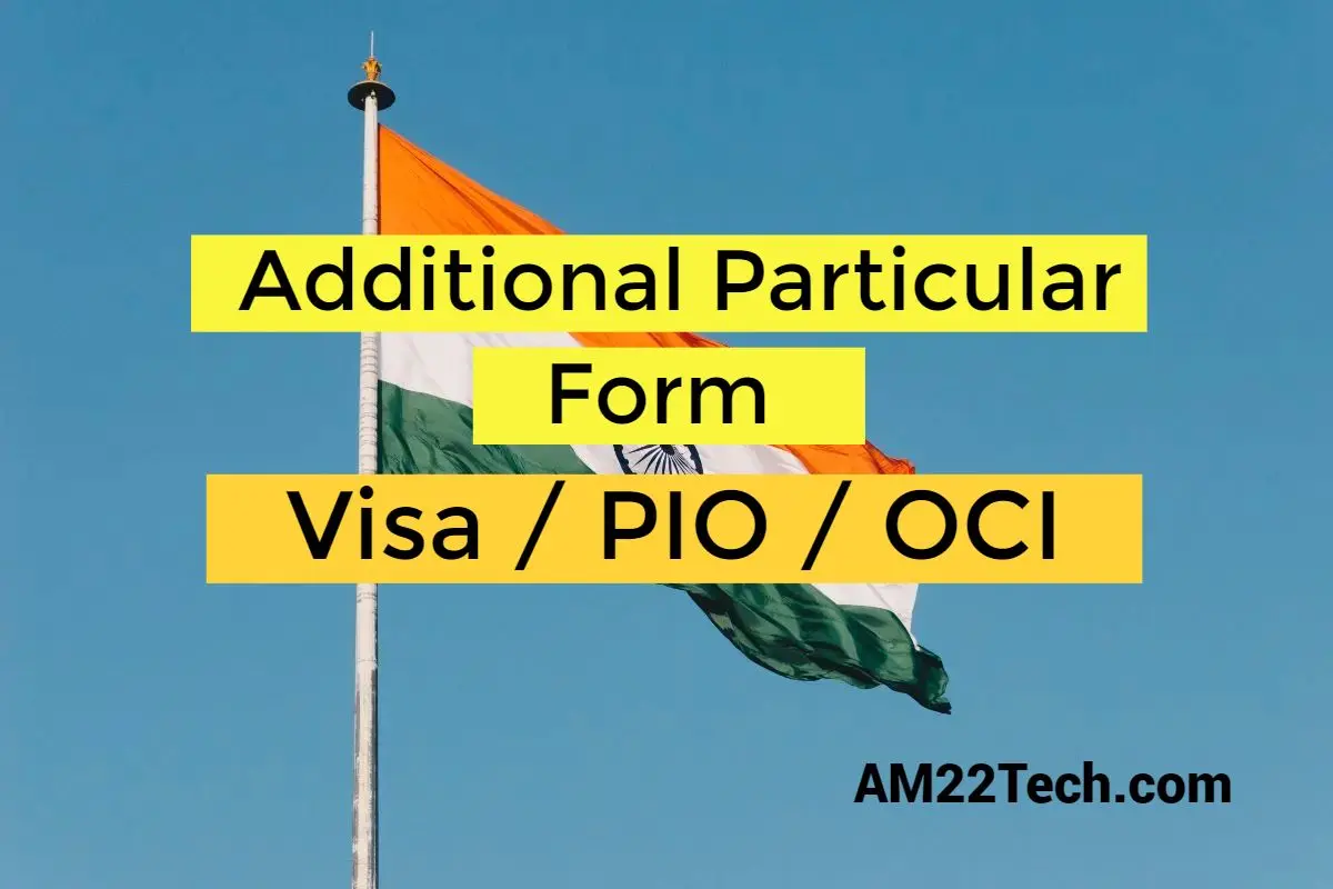 Indian Visa OCI PIO Additional Particulars Form Auto-Fill Demo